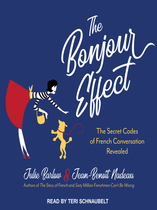 Title details for The Bonjour Effect by Julie Barlow - Available